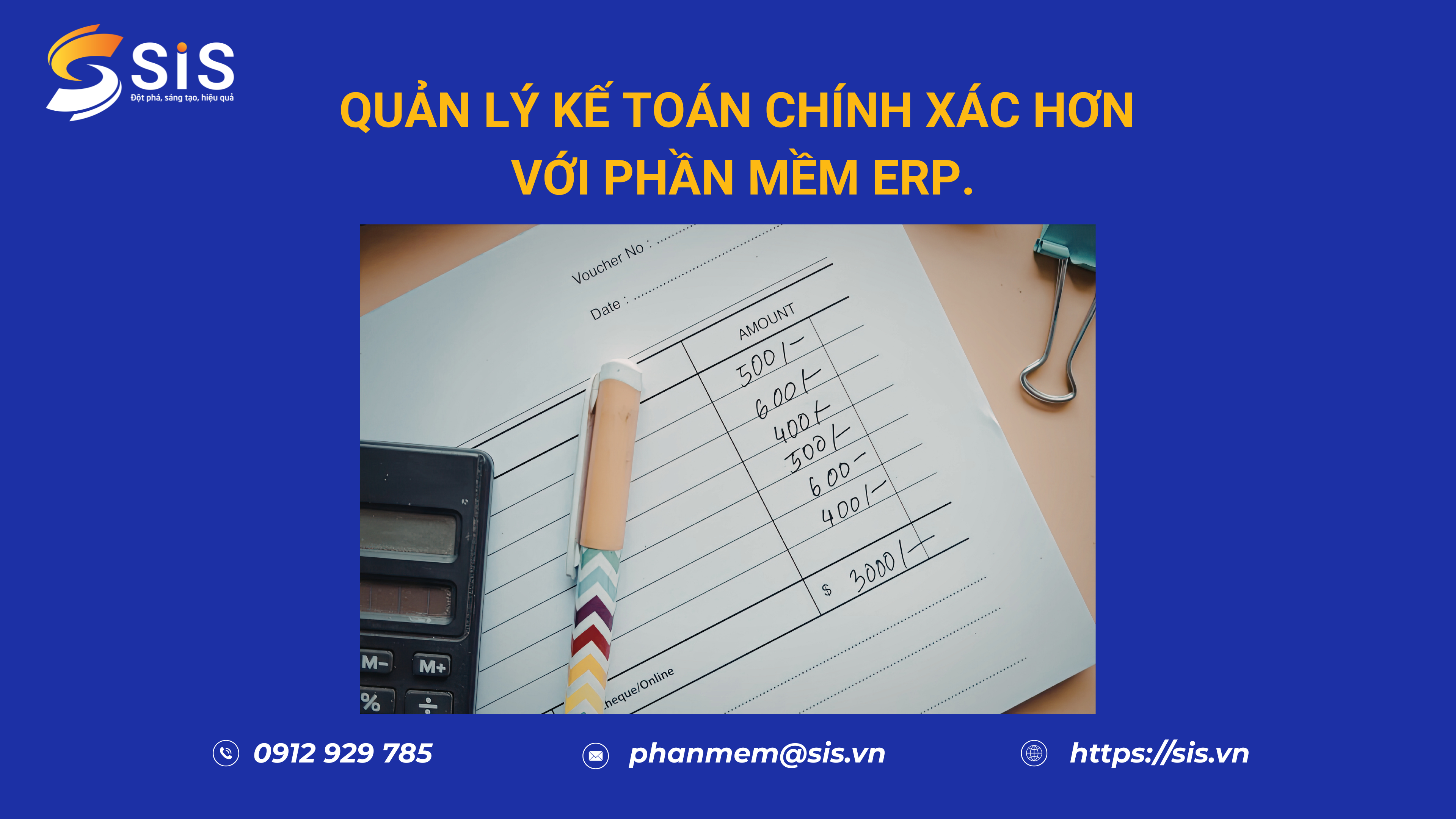 Phần Mềm ERP Cho Kế Toán: Giảm Sai Sót, Tự Động Hóa Sổ Sách Và Báo Cáo Tài Chính